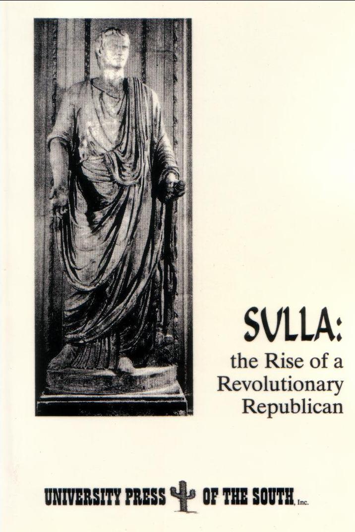 Sulla:  The Rise of a Revolutionary Republican