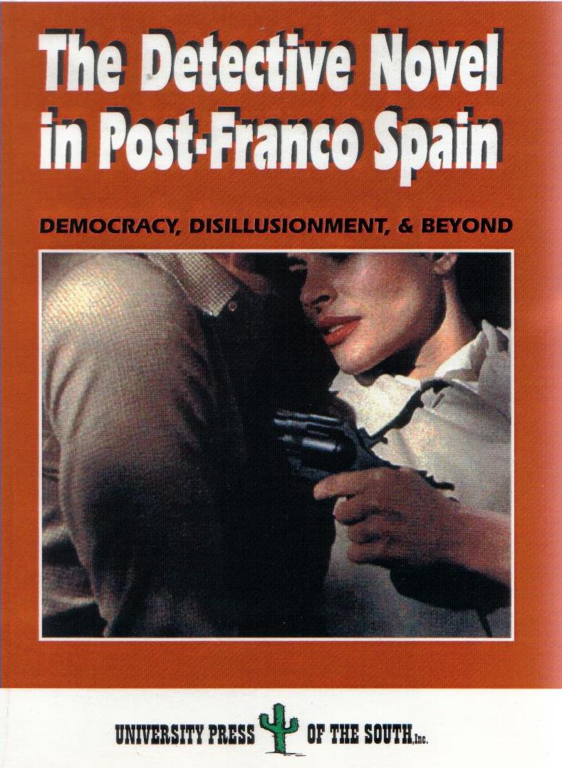 The Detective Novel in Post-Franco Spain